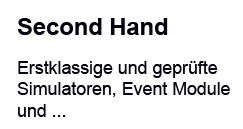 Second Hand: Erstklassige und geprüfte Simulatoren, Event Module und ...
